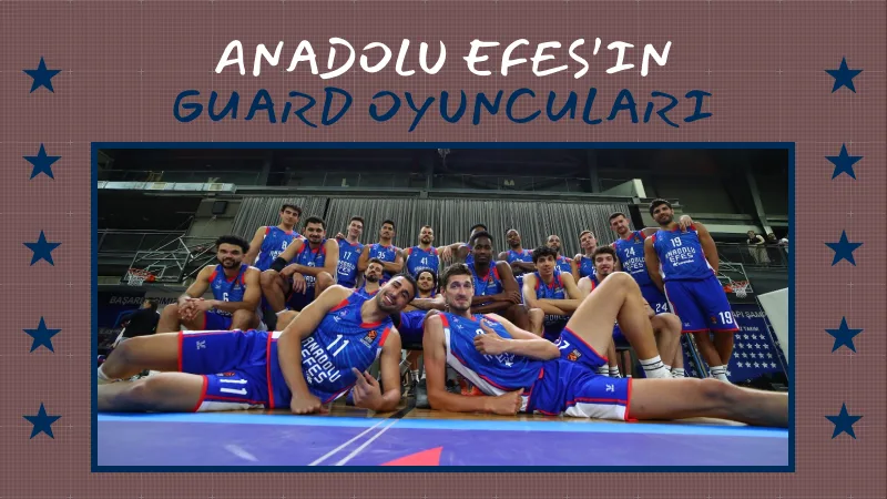 Anadolu Efes’in Guard Oyuncuları