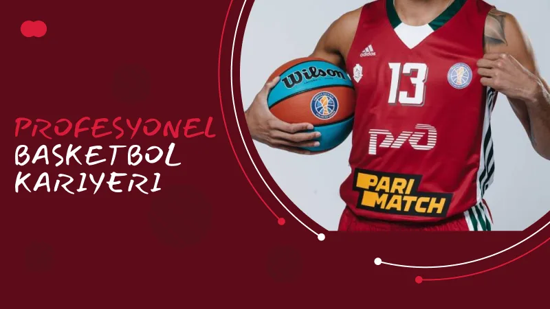 Profesyonel Basketbol Kariyeri