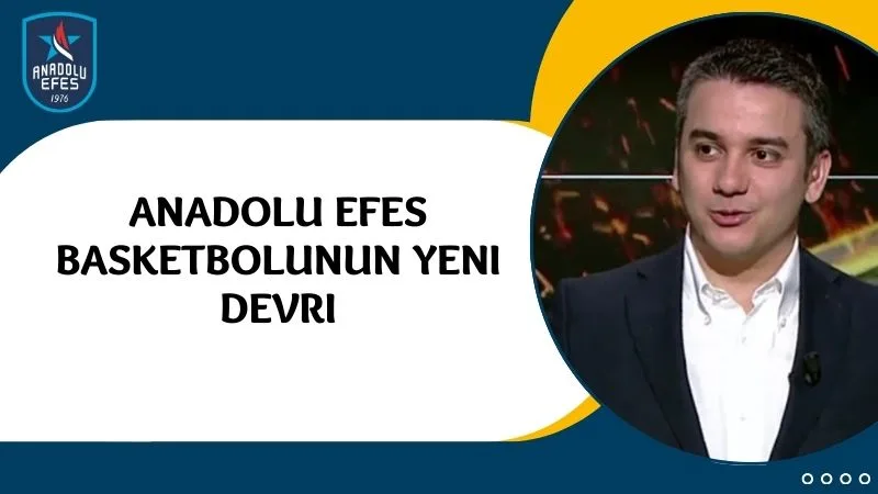 Ismail Senol⁚ Anadolu Efes Basketbolunun Yeni Devri